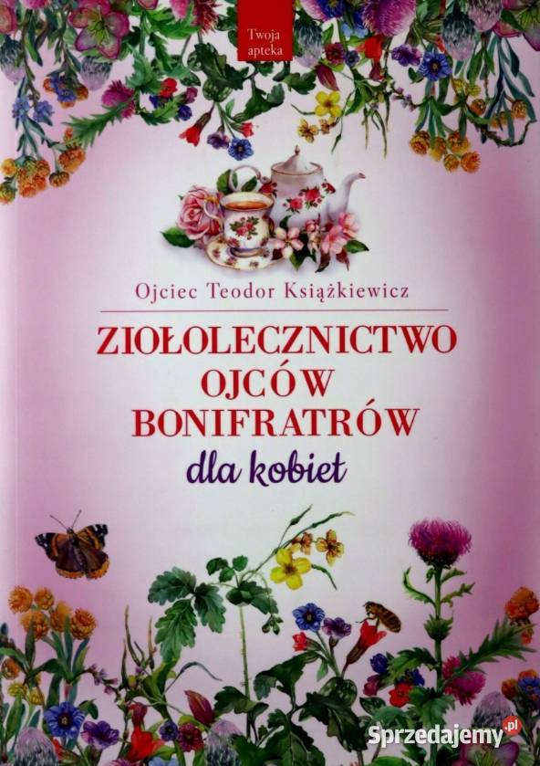 Ziołolecznictwo Ojców Bonifratów kobiet Świdnica