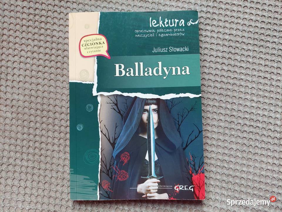 lektura z opracowaniem "Balladyna" Juliusz Słowacki