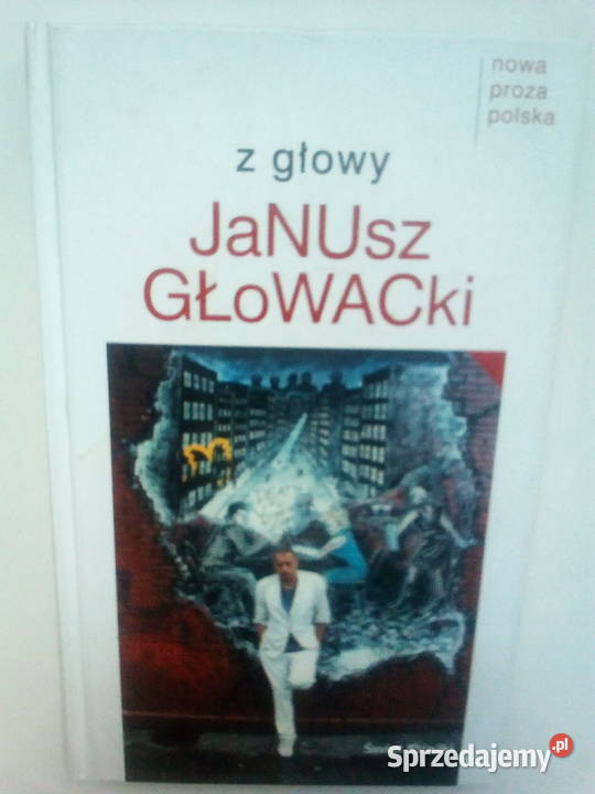 Z głowy Janusz Głowacki autobiografia Rok wydania 2004 Warszawa