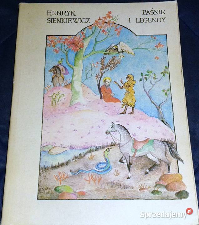 Baśnie i legendy Henryk Sienkiewicz