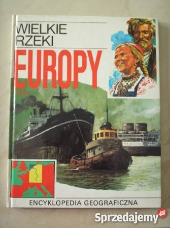 Wielkie rzeki Europy sprzedam