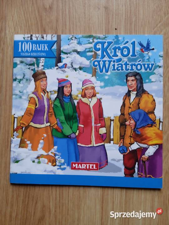 Król Wiatrów 100 bajek naszego dzieciństwa Książki dla dzieci Poznań