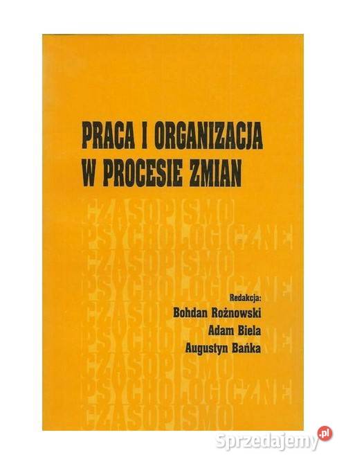 Praca i organizacja w procesie zmian Książki naukowe i popularnonaukowe Łódź