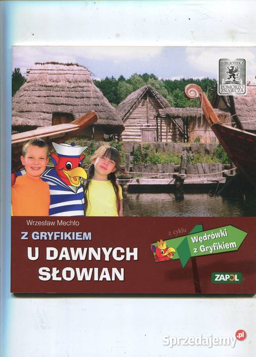 Z Gryfikiem u dawnych Słowian Mechło