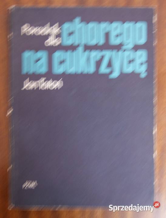 Jan Tatoń Poradnik chorego na cukrzycę Parczew sprzedam