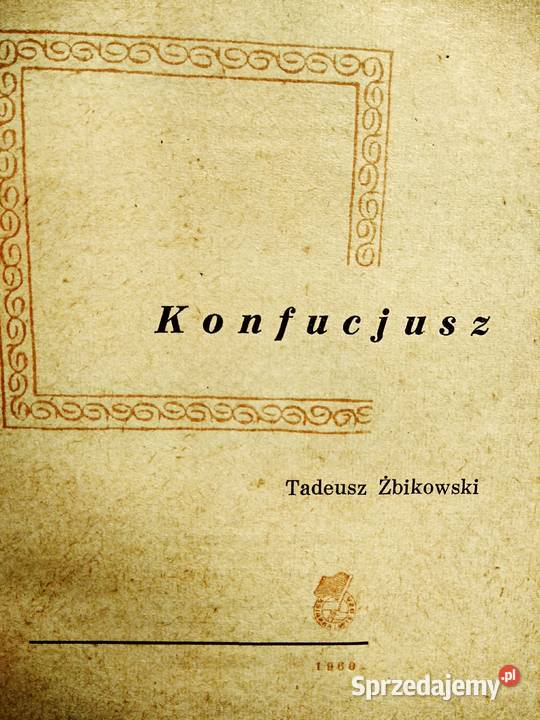 Konfucjusz Żbikowski wydanie pierwsze unikaty Warszawa