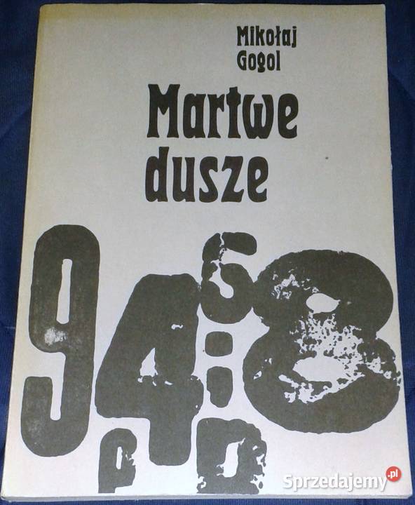 Martwe dusze Mikołaj Gogol miękka lubelskie Chełm