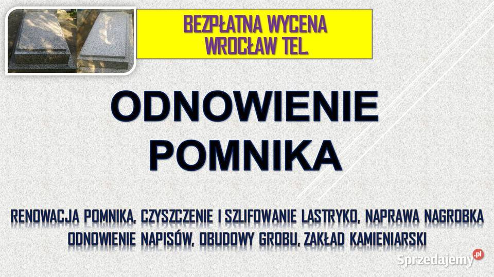 Szlifowanie konserwacja pomnika lastryko grobu Wrocław