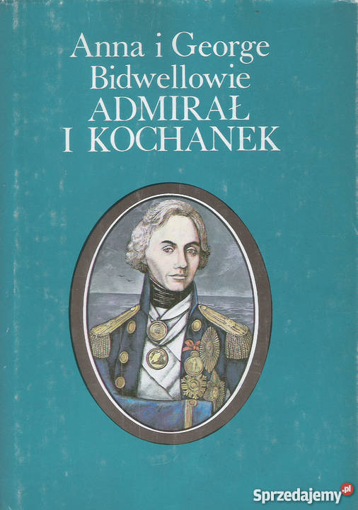 Admirał i kochanek A i G Bidwellowie lubelskie Puławy