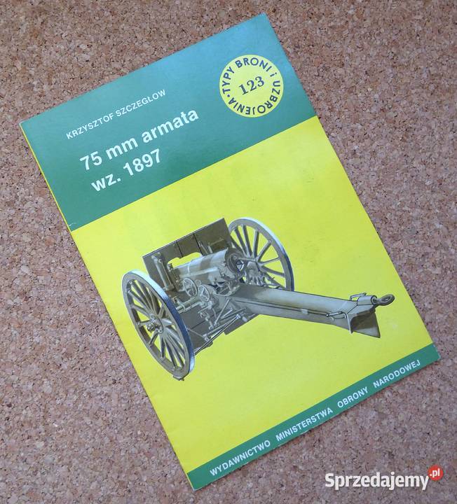 Szczegłow 75 mm armata wz 1897 Książki naukowe i popularnonaukowe Warszawa
