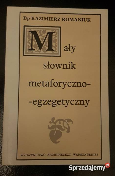 Mały słownik metaforyczno egzegetyczny Sandomierz sprzedam