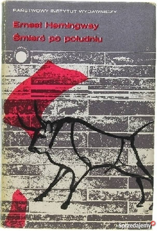 ŚMIERĆ POŁUDNIU HEMINGWAY ERNEST Białystok sprzedam