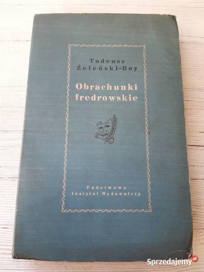 Obrachunki Fredrowskie Tadeusz Żeleński Boy 1953 śląskie Bielsko-Biała