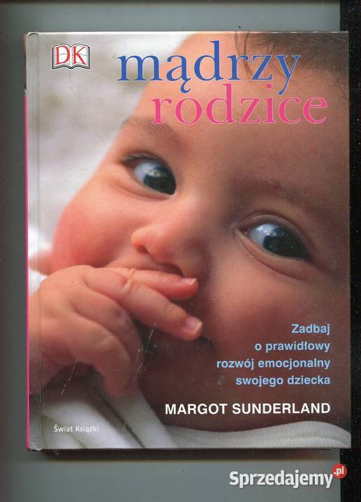 Mądrzy rodzice Margot Sunderland