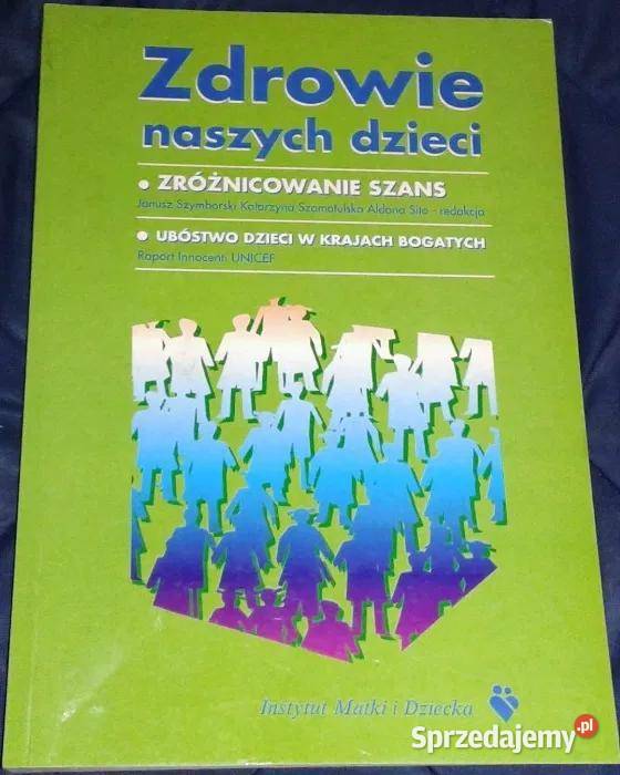 Zdrowie Naszych Dzieci J Szymborski K Chełm