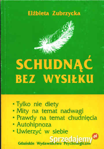 SCHUDNĄĆ BEZ WYSIŁKU Elżbieta Zubrzycka zdrowie, pierwsza pomoc śląskie Chorzów