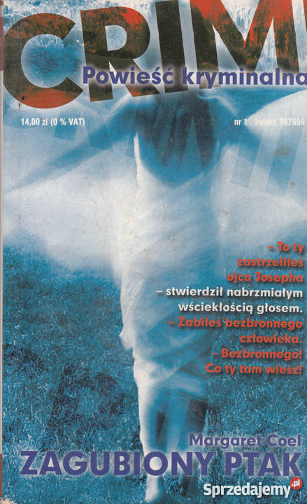 02587 ZAGUBIONY PTAK MARGARET COEL kryminały Proza i poezja