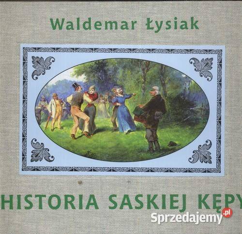 Historia Saskiej Kępy Łysiak nowa twarda Poradniki, albumy i reportaże Poradniki, albumy i reportaże Ksawerów