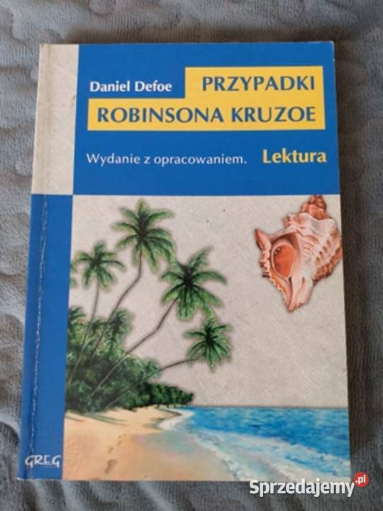 Przypadki Robinsona Kruzoe. Daniel Defoe