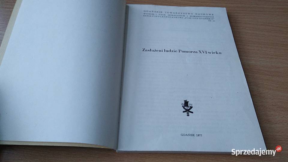 Zasłużeni ludzie Pomorza XVI wieku Pomorze Gdańsk sprzedam
