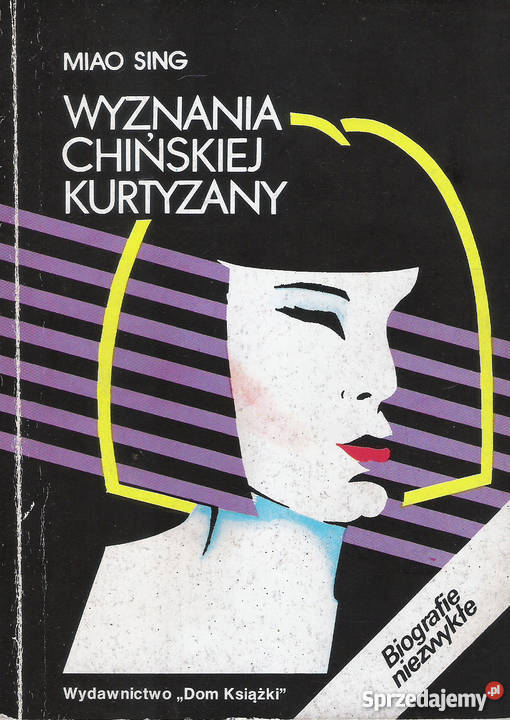 Wyznania chińskiej kurtyzany M Sing Puławy