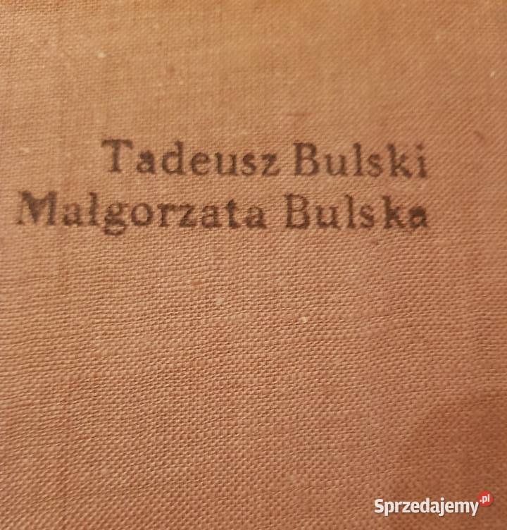 ginekologia Tadeusz Bulski Małgorzata Bulska Książki naukowe i popularnonaukowe sprzedam