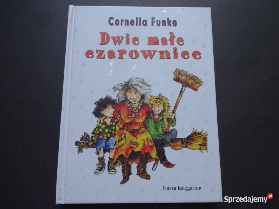 DWIE MAŁE CZAROWNICE Cornelia Funke Beletrystyka, powieści