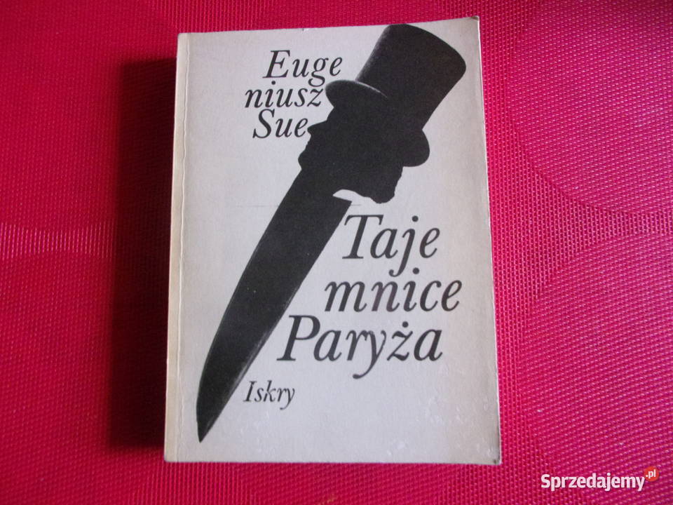 Tajemnice Paryża Autor Eugene Sue wspaniała mazowieckie Warszawa