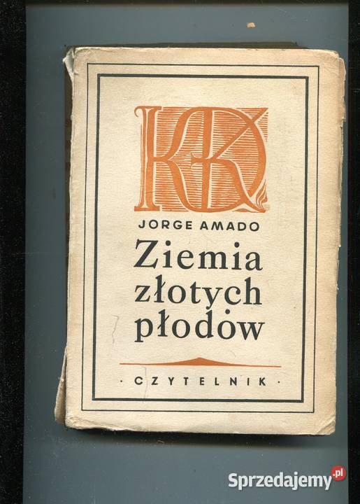 Ziemia złotych płodów Jorge Amado zachodniopomorskie