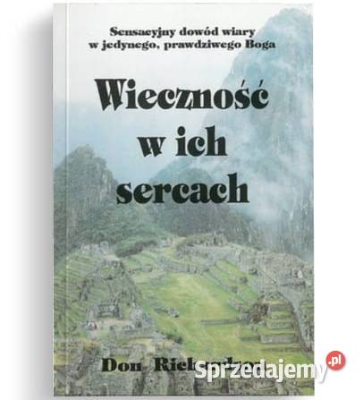 Wieczność W Ich Sercach Richardson D Książki naukowe i popularnonaukowe Świdnica