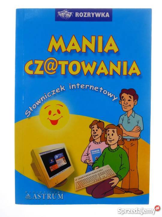 MANIA CZATOWANIA SŁOWNICZEK INTERNETOWY TKACZYK Katowice sprzedam