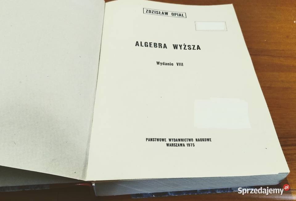 Algebra wyższa Zdzisław Opial 1975 TWARDA sprzedam