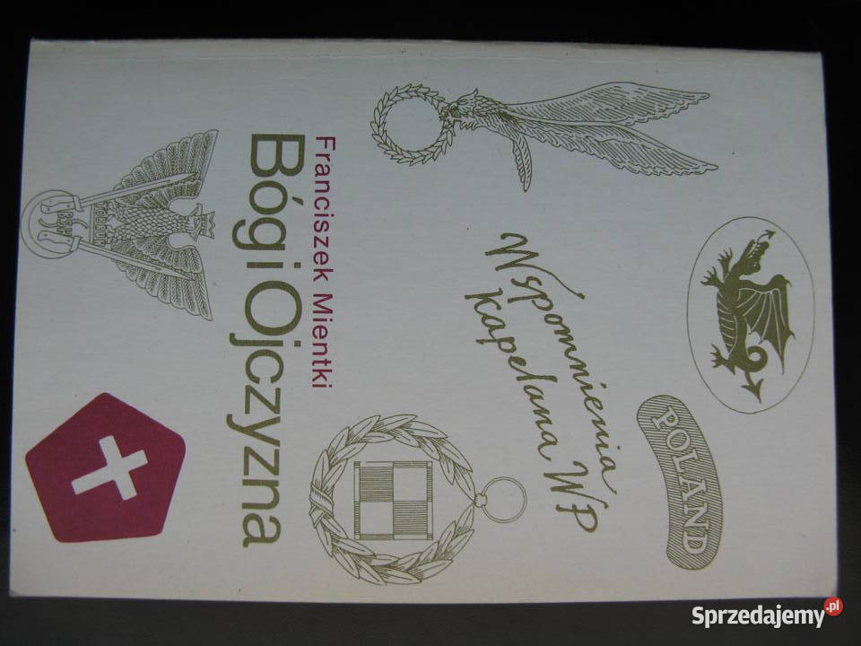 Bóg i Ojczyzna wspomnienia kapelana WP