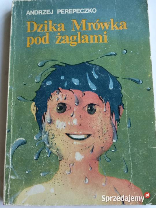 Dzika Mrówka pod żaglami Andrzej Perepeczko Gdynia