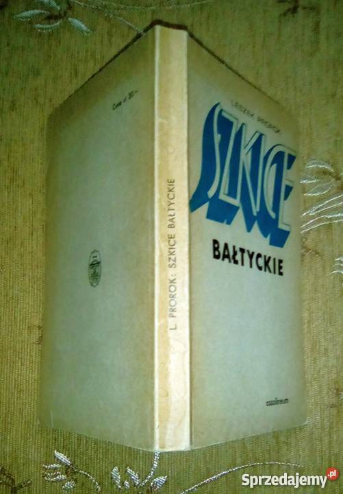SZKICE BAŁTYCKIE I INNE Leszek PROROK Rok wydania 1972 Piszczac sprzedam