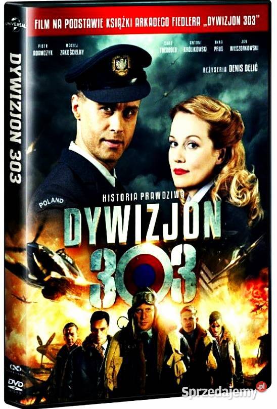 DYWIZJON 303 HISTORIA PRAWDZIWA PIOTR ADAMCZYK Kalisz