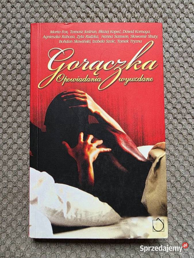 Gorączka Opowiadania wyuzdane Kraków sprzedam