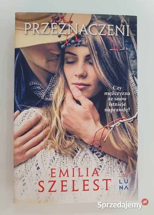 PRZEZNACZENI Emilia Szelest książka Kędzierzyn-Koźle sprzedam