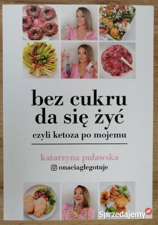 Bez cukru da się żyć Katarzyna Puławska Głogów