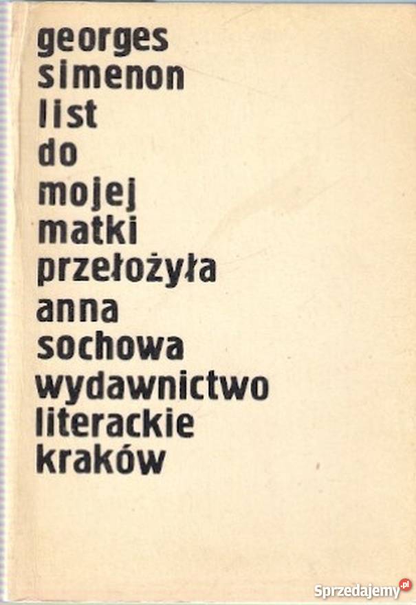 LIST TO MOJEJ MATKI SIMENON GEORGES Płock sprzedam
