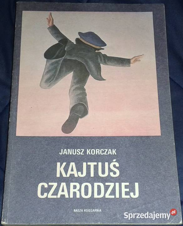 Kajtuś Czarodziej Janusz Korczak lubelskie Chełm