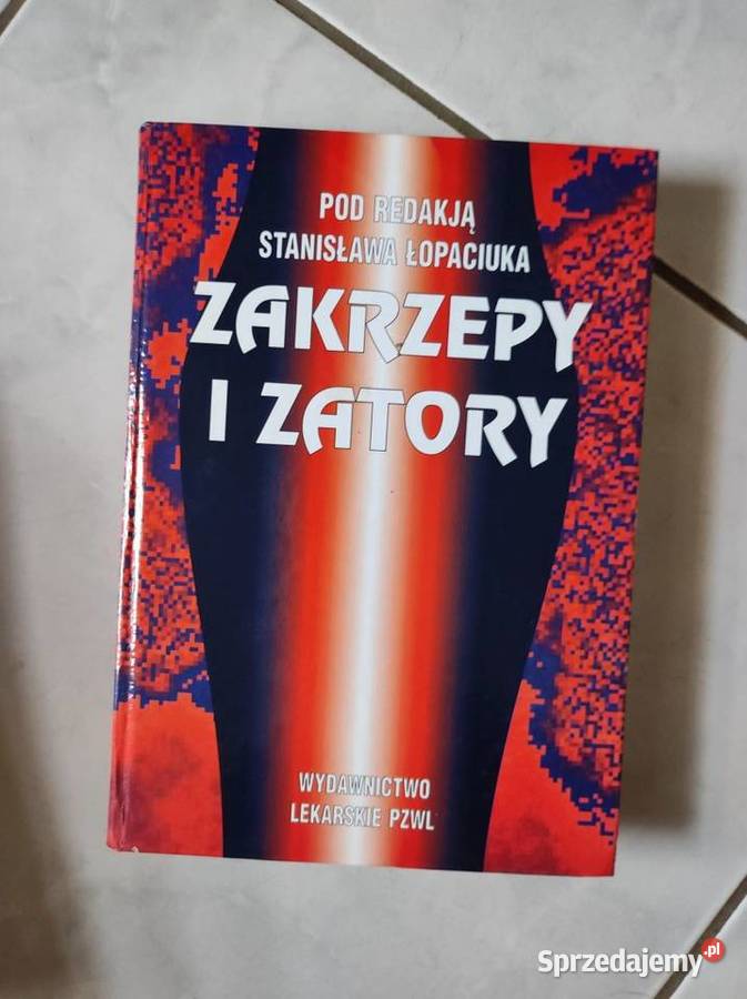 Zakrzepy i zatory Stanisław Łopaciuk