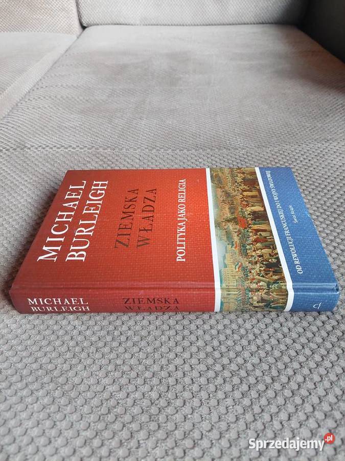 Ziemska władza Polityka jako religia Michael