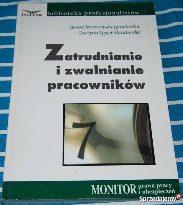 ZATRUDNIANIE I ZWALNIANIE PRACOWNIKÓW Rok wydania 2005 łódzkie Łódź sprzedam