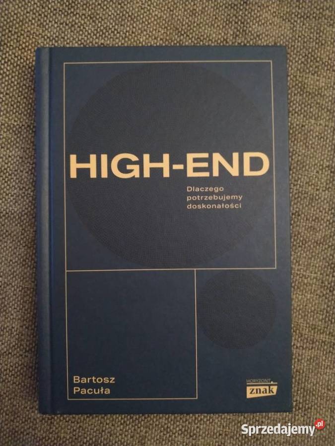 Bartosz Pacuła Highend Dlaczego potrzebujemy twarda sprzedam