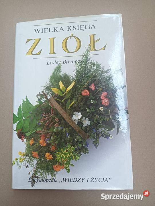 L Bremness Wielka księga ziół Stan okazyjna twarda z obwolutą Katowice