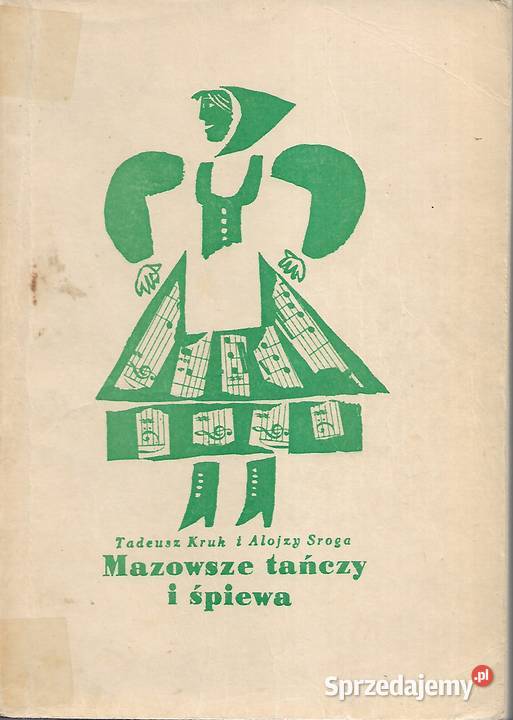 Mazowsze tańczy i śpiewa T Kruk Książki i Podręczniki Puławy sprzedam