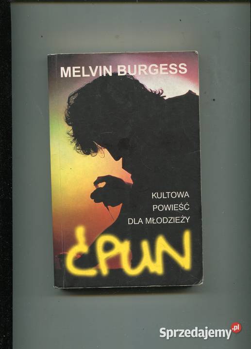 Ćpun Melvin Burgess Szczecin