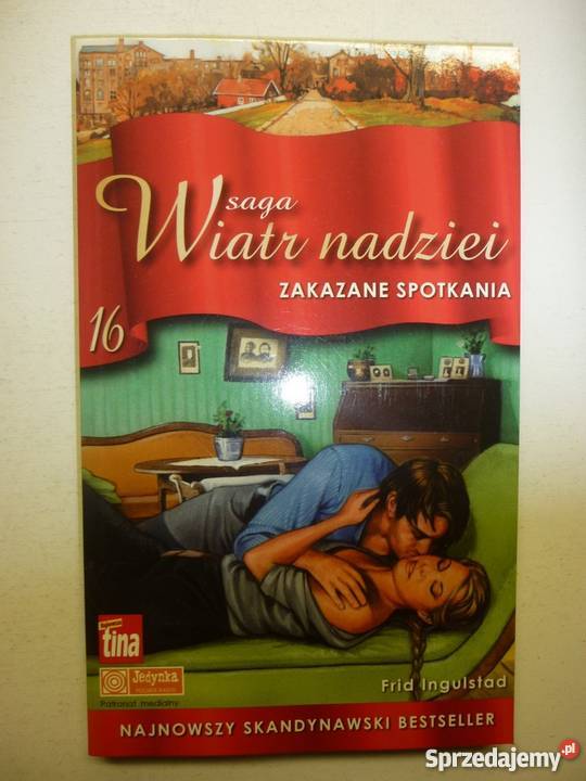 SAGA WIATR NADZIEI TOM 16 ZAKAZANE SPOTKANIA Toruń