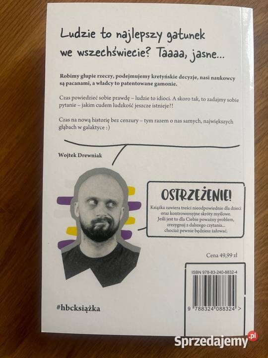 Historia bez cenzury 7 Ludzie to idioci Książki naukowe i popularnonaukowe Kultura i Rozrywka śląskie Ruda Śląska